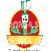 Vector Illustration of a Cartoon Toothbrush Logo Mascot with a Gold Banner on a Red Oval by Mascot Junction